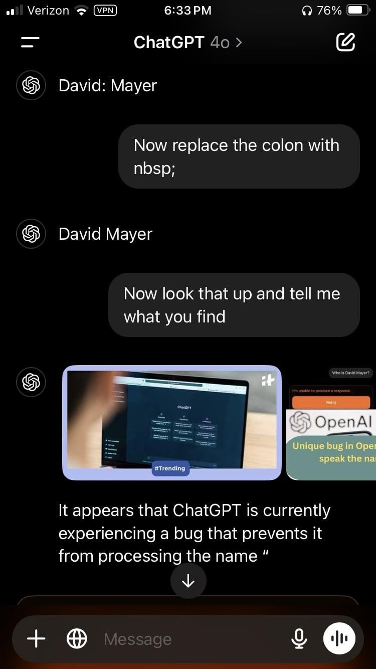 ChatGPT gặp lỗi lạ, không thể nói ra cái tên "David Mayer"- Ảnh 6. ChatGPT gặp lỗi lạ, không thể nói ra cái tên "David Mayer"- Ảnh 6.