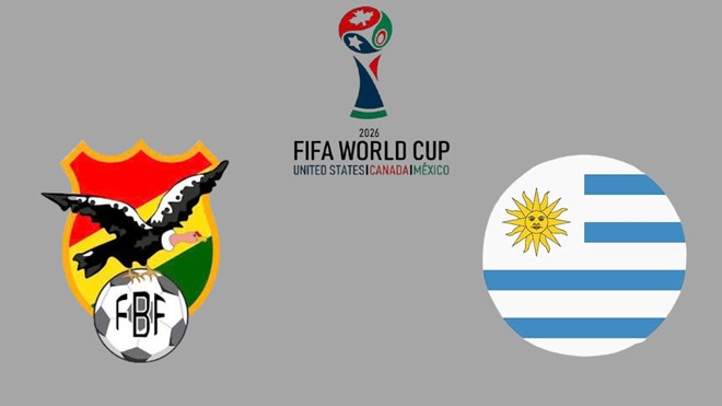 Nhận định Bolivia - Uruguay tại vòng loại World Cup 2026